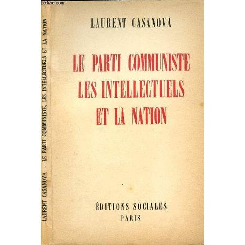 Le Parti Communiste, Les Intellectuels Et La Nation