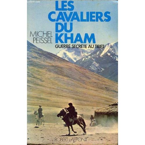 Les Cavaliers Du Kham - Guerre Secrete Au Tibet