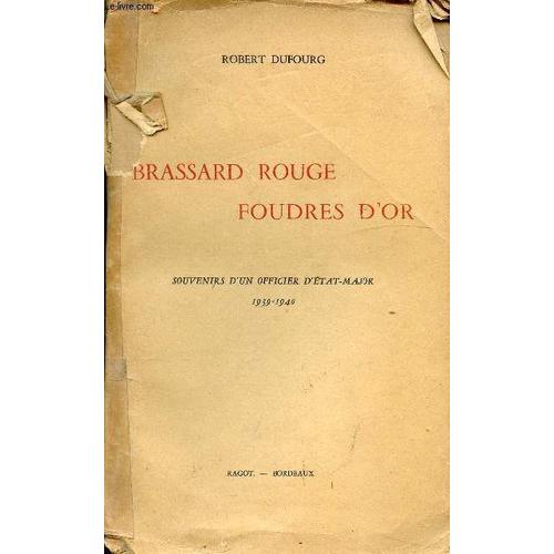 Brassard Rouge Foudres D Or - Souvenirs D Un Officier D Etat-Major 1939-1940