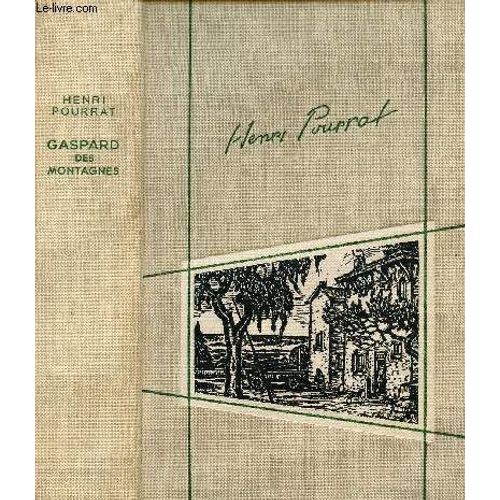 Les Vaillances, Farces Et Aventures De Gaspard Des Montagnes