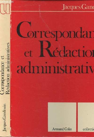 Correspondance et rédaction administratives - Livre Littérature de Jacques  Gandouin - Dunod