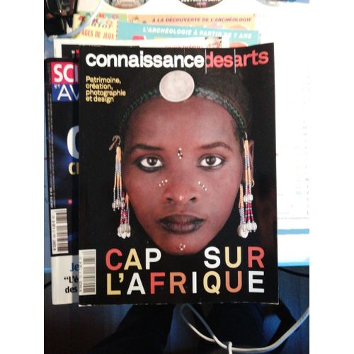 Connaissance Des Arts 756 Cap Sur L'afrique