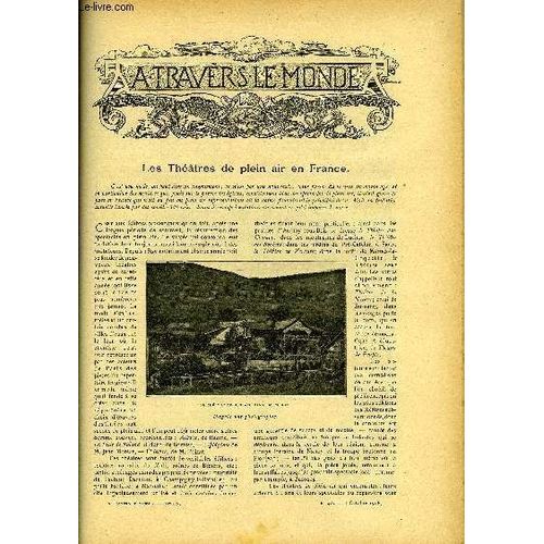 A Travers Le Monde N° 40 - Les Théatres De Plein Air En France, L Aménagement Du Port De Fium Et Ses Voies Ferrées Y Aboutissant, Une Révolution Dans La Construction Des Cottages, La Catholicisme En(...)