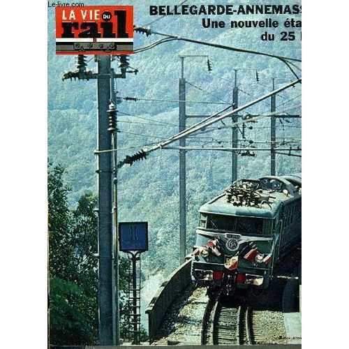 La Vie Du Rail N° 1312 - Annecy Vingt Ans Après, Entre Longeray Et Annemasse Une Nouvelle Technique D Électrification Le Fil Trolley Régularisé, Echos Du Rail Dans Le Monde, Tchécoslovaquie : Nouveaux(...)