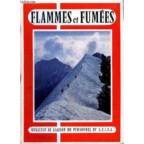 Flammes Et Fumees N° 19 - Ce Que Révèlent Les Dessins D Enfants, Aventure Au Mont Rose, Spectacles De Paris - Cinéma, La Manufacture Des Tabacs De Chateauroux, Nouvelles Des Allumettes, Ordonnance Du(...)