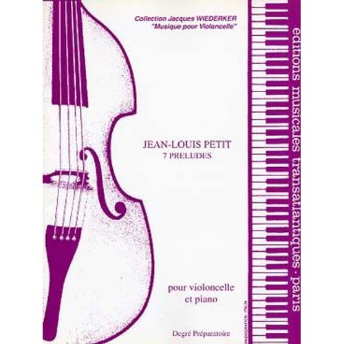 7 Préludes Pour Violoncelle Et Piano - Degré Préparatoire