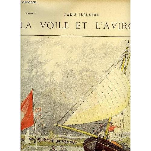 Paris Illustre N° 18 - La Voile Et L Aviron, Gare La Bouée ! Par E. Courboin, Le Sport Nautique Par Ch. Spar, L Appareillage A Cowes Par A. Brun, Oxford Et Cambridge Par F. Gueldry, Canotiers Et(...)