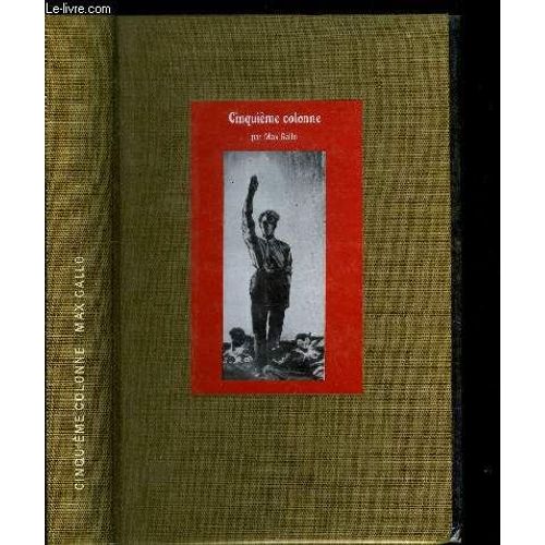 Cinquieme Colonne 1930-1940 Et Ce Fut La Defaite