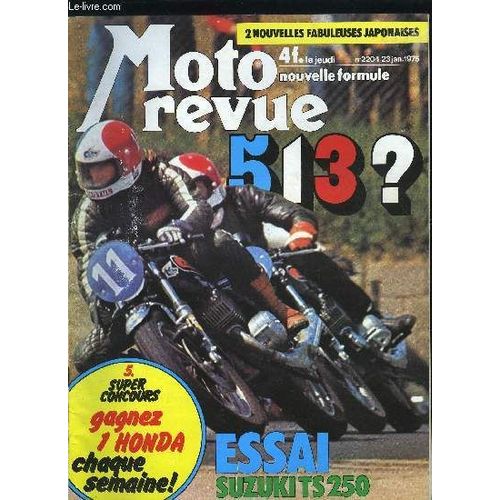 Moto Revue N° 2204 - Suzuki Ts 250 Par Jc. Bargetzi, Ch. Bourgeois Et A. Kuligowski, Deux Nouvelles Japonaises, Théorie Et Pratique Des Suspensions, Gamme Norton, Historique Du Grass-Track En France(...)
