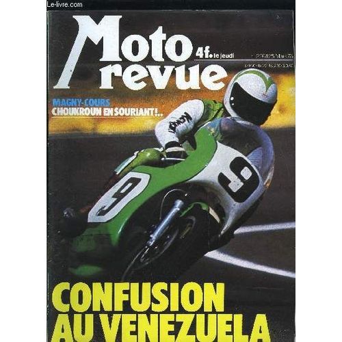 Moto Revue N° 2261 - Cross : Qualifications 500 Cc, Vitesse : Grand Prix Du Vénézuela, Trophée Du Million, Coupes Motobécane Et Kawasaki, Trial : Championnat Du Monde A Sommières, Rallye Du(...)