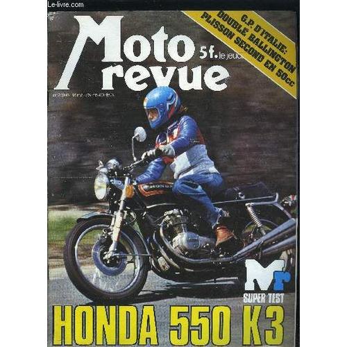 Moto Revue N° 2366 - Le Week-End, Départ Du Tour De France, Endurance-Promosport Au Mans, Grand Prix D Italie De Vitesse, Le Week-End Cross, Super Test : Honda 500 K3, Au Royaume Des Idées, Les Pneus(...)