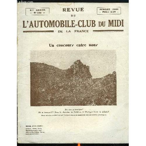 Revue De L Automobile-Club Du Midi De La France N°132 - Quelques Réflexions, Quand Vous Sortirez Chez Les Ermites Des Nuages Par Alex Coutet, Dans Les Jardins De La Médecine Par Le Docteur Paul(...)