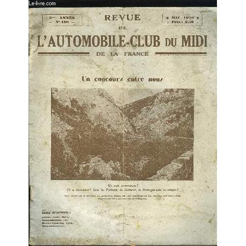 Revue De L Automobile-Club Du Midi De La France N°130 - Quand Vous Sortirez En Roulotte De Cirque Par Alex Coutet, Dans Les Jardins De La Médecine - Le Rajeunissement Par Le Docteur Paul Voivenel, Les(...)