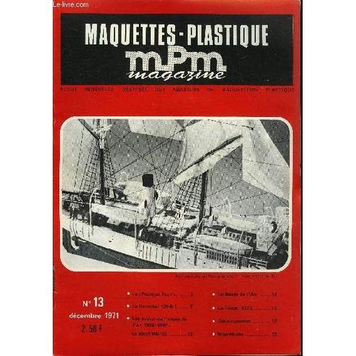Maquettes Plastique Magazine N° 13 - Le Pourquoi Pas ?, Le Henschel 126 A-1, Les Avions De L Armée De L Air 1938-1942 : Le Bloch Mb-155, Le Musée De L Air, La Ferrari 512s, Décalcomanies