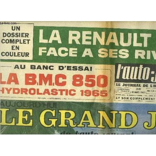 L Auto Journal N° 372 - La Renault 1500 Face A Ses Rivales, Au Banc D Essai : La B.M.C. 850 Hydrolastic 1965, Calme Sur Le Front De Genève, Alfa-Romeo Présente Une Nouvelle Giulia, Une Nouvelle(...)