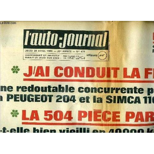 L Auto Journal N° 477 - Le Mans : Exclusivité : Le Moteur Porsche 917 Mis A Nu, J Ai Conduit La Fiat 128 : Une Redoutable Concurrente Pour La Peugeot 204 Et La Simca 1100, La 504 Pièce Par Pièce :(...)