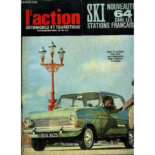 L Action Automobile Et Touristique N° 39 - Jacques Dupuy : Une Action Positive, Une École D Éducation Routière Pour Enfants A Bordeaux, Après Les Salons De Francfort Et De Paris Par Pierre Allanet(...)