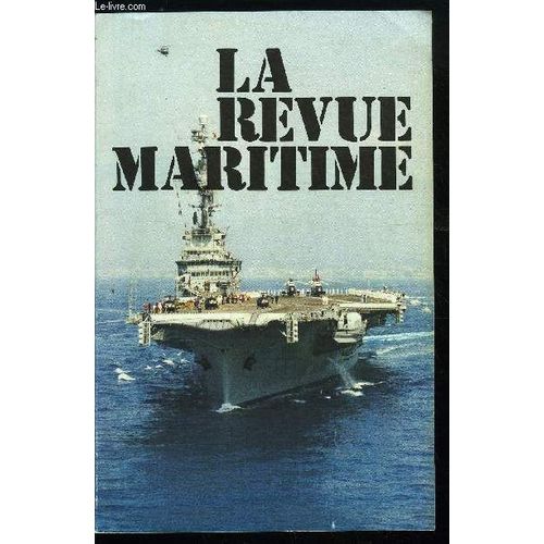 La Revue Maritime N° 323 - Marine Et Défense De La France Par Un Groupe D Anciens Auditeurs De L Ihedn, Nos Chantiers Navals Par C.S., Europe Et Énergie Par P.I. Walters, Le Capitaine Tabarly Par(...)