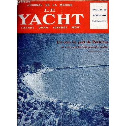 Le Yacht N° 3162 - La Saison Des Régates En Bretagne Nord Par F. Donay, Gilliat Iii A M. Cadot Remporte Le Championnat Suisses Des 6,50 M Par F. Beaumaine, La Course Du R.O.R.C. : Portsmouth-Poole, La(...)