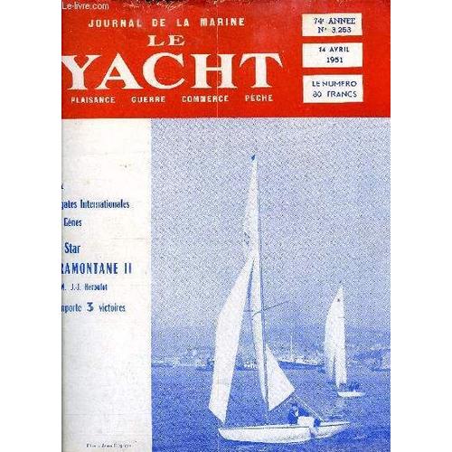 Le Yacht N° 3253 - Victoires Internationales Françaises Par L.L. Faure-Dujarric, Régates De San Remo, Catamaran Conçu Par Un Amateur Par M. Laporte, Une Série Qui N Est Pas Morte : Les Chats Par A.(...)