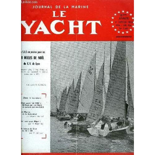 Le Yacht N° 3601 - Les Marins Et Le Calendrier Par Pierre Blondel, Bon Vent Pour Alger Par H. Bourdens, Un Bateau De Club De 12 M 50 Par Fr. Sergent, Assemblée Du C.V.P., Spi Pour Simplet Par M. Amiet