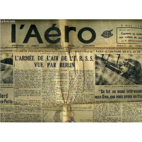 L Aero N° 1510 - L Atlantique Du Nord Et Le Lieutenant De Vaisseau Paris Par P.F., L Armée De L Air De L U.R.S.S. Vue Par Berlin Par Xxx, Paris-Alger En 9h20 De Vol - Ce Fut Un Essai Intéressant, Mais(...)