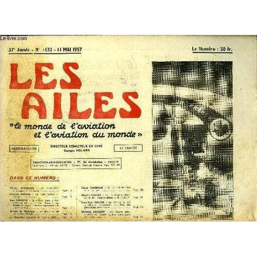 Les Ailes - 37e Annee N° 1632 - Un Hélicoptère Cigogne En Suisse Par Claude Schubiger, Le Trafic Aérien En France Et En Europe Par François Dunain, Le Livre Blanc Britannique Sur La Défense, Priorité(...)