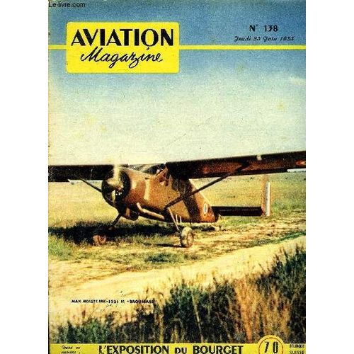 Aviation Magazine N° 138 - 77 Avions De Tourisme Ont Bouclé Le Rally De Paris, L Héliport De Paris Par Guy Michelet, En Tournée Au Moyen-Orient Par Mike Lithgow, Les Compétitions Italiennes Par Edmond(...)
