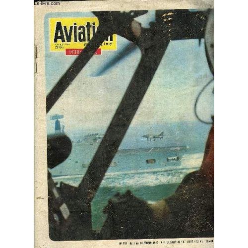 Aviation Magazine International N° 531 - La Nouvelle Jeunesse Du Nord 262, Diamant B Et Dial, La Grande Erreur Des Etats Unis, Les Routes Aériennes Du Monde - L Aéroport De Louisville Au Kentucky(...)