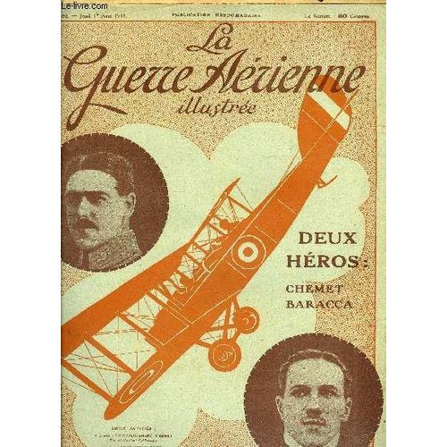 La Guerre Aerienne Illustree N° 90 - Pour L Après Guerre Par L Oiseau Bleu, Le Major Francesco Baracca, La Belle Aventure Par Jacques Mortane, Un As Disparu : Geo Chemet Par Le Lieutenant X, Une(...)
