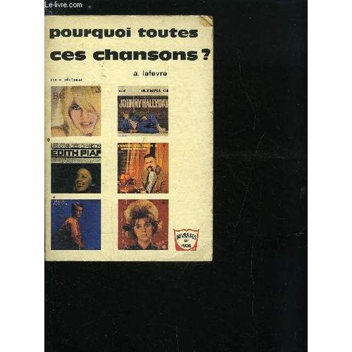 Pourquoi Toutes Ces Chansons ?