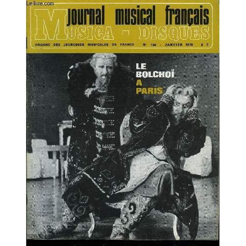 Journal Musical Francais Musica-Disques N° 188 - L Opéra De Paris Reçoit Le Théatre Du Bolchoi Par R.M. Hofmann, Rencontre Régis Pasquier/Alain Bombard, Propos Recueillis Par Marc Meunier-Thouret, Le(...)