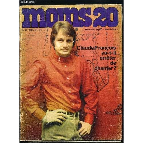 Moins 20 N° 35 - Claude François Va-T-Il Arrêter De Chanter ?, Eric St Laurent Le Beatlomane, La Maison De Leur Rêve, Hervé Vilar - Dick Rivers - Michel Polnareff, 1936 Une Année Fabuleuse, Les Bonnes(...)