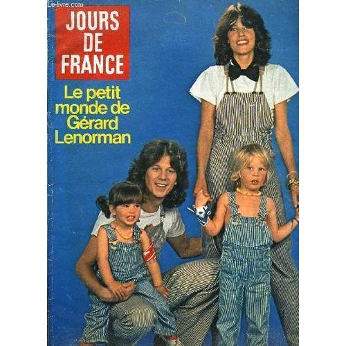 Jours De France N° 1267 - Le Petit Monde De Gérard Lenorman, Diane Et Antona Par Solange Bellegarde, Le Bonheur De Jacinte, Anouk : La Joie D Être Aimée, Les Vacances Agitées De Charles, L Éclat De(...)