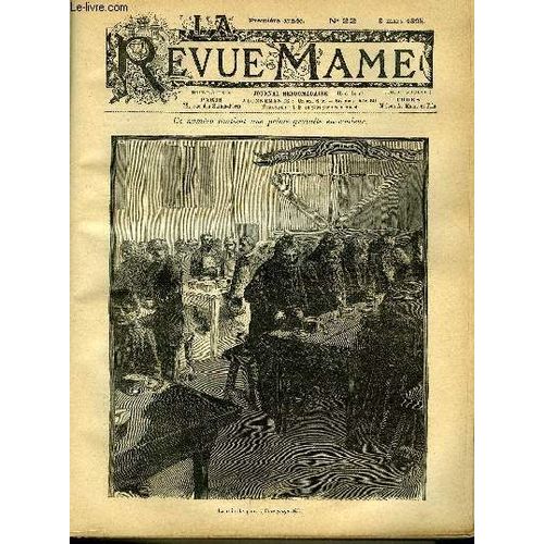 La Revue Mame N° 22 - Une Collaboration (Suite) Par Jean De La Bretonnière, Hygiène Et Théatres Par Le Dr Abel, La Mie De Pain Par H.F., La Destinée D Isabelle (Suite) Par Marguerite Levray, La Grande(...)