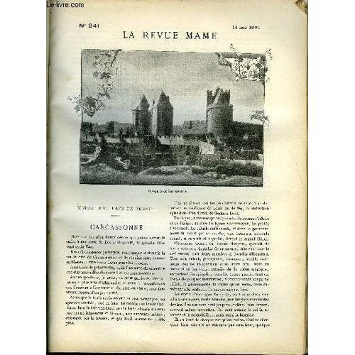 La Revue Mame N° 241 - Notre Beau Pays De France - Carcassonne Par Etienne Roze, M. Georges Pradel, La Marine D Aujourd Hui - La Pêche (Suite) Par Georges Contesse, Le Grand Pèlerinage National D(...)