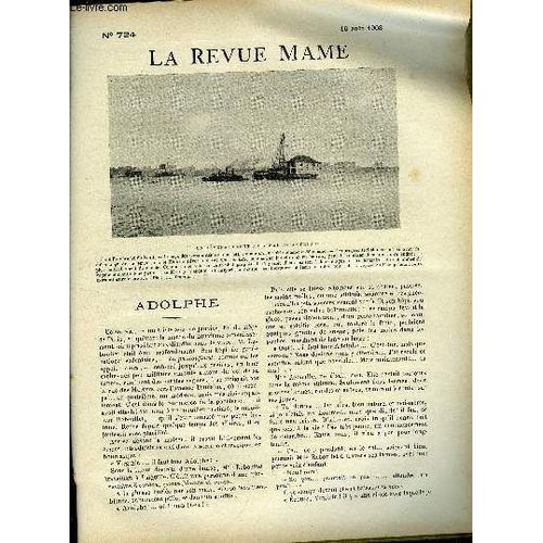 La Revue Mame N° 724 - Adolphe Par Jacques Normand, Le Parisien A La Campagne Par Gaston De Varennes, Le Petit Lit De Napoléon Par Edouard Gachot, L Abbaye De La Cloche-Fêlée Par Emile Gebhart, Les(...)