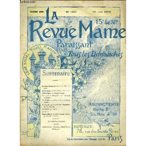 La Revue Mame N° 190 - Le Père César Par Jean De La Bretonnière, L Ébauche Par Ch. Moreau-Vauthier, La Guerre D Argent Par Georges Contesse, La Petite (Suite) Par Georges Pradel, Quelques Agréments De(...)