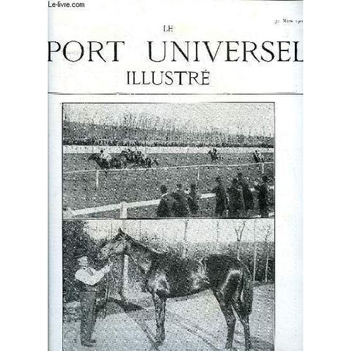 Le Sport Universel Illustre N° 555 - Belgique - Championnat National Du Cheval D Armes A Péruwelz, L Élevage En France Et A L Étranger - Le Haras Du Tellier, Près Argentan, Appartenant A M.P.(...)