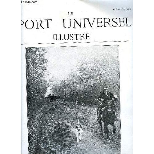 Le Sport Universel Illustre N° 692 - Après Les Achats D Étalons A Toulouse Par Claude Marty, Saint Hubert Et La Vénerie De Bonnelles Par Joseph Levitre, Lettre Ouverte A M. Le Président De La S.H.F.(...)