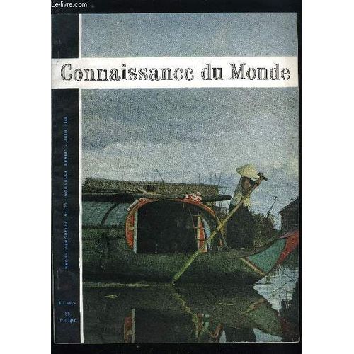 Connaissance Du Monde N° 79 - Marignan, Première Bataille Moderne Par François De Vaux De Foletier, Les Carpates Par Jean Hugonnot, Le Mystère De La Photographie Par Robert Pichenet, Voyageuses Et(...)