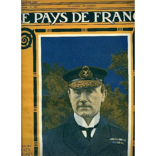 Le Pays De France N° 108 - La Semaine Militaire Du 26 Octobre Au 2 Novembre, Sur Le Front De La Somme, Le Monument De Miss Edith Cavell, L Offensive Générale Des Alliés, La Bataille Devant Verdun(...)