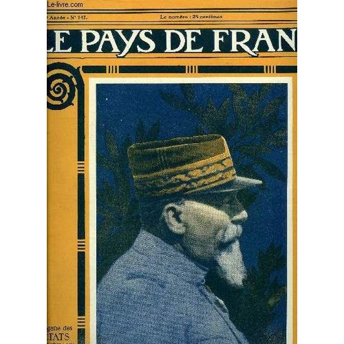 Le Pays De France N° 147 - La Semaine Militaire Du 26 Juillet Au 2 Aout, Les Monitors, La Construction Des Avions En Amérique, Les Combats Devant Cerny-En-Laonnois, La Bataille Du Plateau De Craonne(...)
