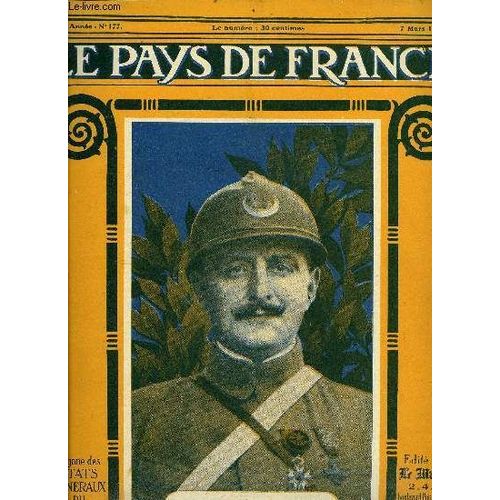 Le Pays De France N° 177 - La Semaine Militaire Du 21 Au 28 Février, Un Problème D Actualité, Garros Et Marchal Évadés D Allemagne, L Artillerie Lourde Britannique, La Réparation D Une Sape Par Nos(...)
