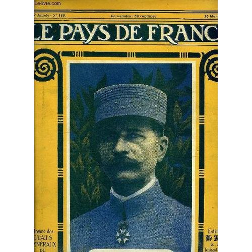Le Pays De France N° 188 - La Semaine Militaire Du 9 Au 16 Mai, La Fusée D Obus, La Fuite Devant Les Barbares, Zeebrugge Embouteillé, Sur Notre Front Devant Amiens, Après La Bataille De Grivesnes, Les(...)