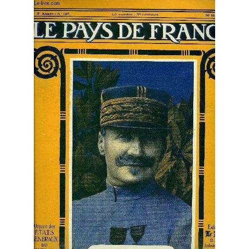 Le Pays De France N° 189 - La Semaine Militaire Du 16 Au 23 Mai, Le Danube Et La Mitteleuropa, Artillerie Lourde Britannique En Action, La Résurrection De Gerbéviller, Nos Diables Bleus Fêtés A New(...)