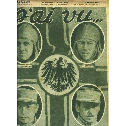 J Ai Vu N° 155 - A Se Mettre A Genoux Devant Eux, Comme Au Temps Des Caravelles, Le Chant De L Équipage, Les Crimes Allemands : Le Bombardement Aérien D Une Ambulance, Une Splendide Journée De Chasse(...)