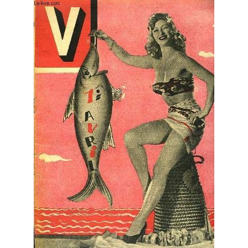 V Magazine N° 130 - La Rédaction De V Étant Allée Pêcher Le Poisson D Avril - 2 Pin-Up Girls Réalisent Ce N° Spécial, Les Gars Du Calva Veulent Démolir Les Gangsters Du Pastis, M. Merou A Mangé Son(...)