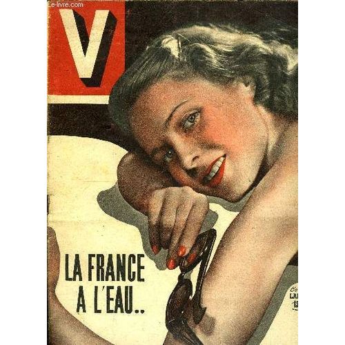 V Magazine N° 203 - 25.000 Baigneurs Se Passent De Vedettes, Fruits + Céréales + Légumes, C Est Le Plat Unique De La Famille Tarzan, Le Passe Muraille Existe Car Il A Tué A Distance, Le Coup De(...)