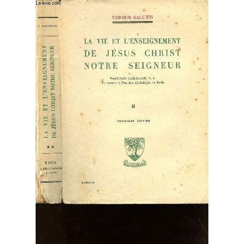 La Vie Et L Enseignement De Jesus Christ Notre Seigneur - Volume 2 - Tome 2